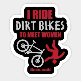 I ride bikes to meet women Sticker